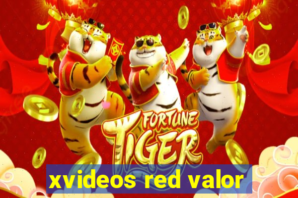 xvideos red valor